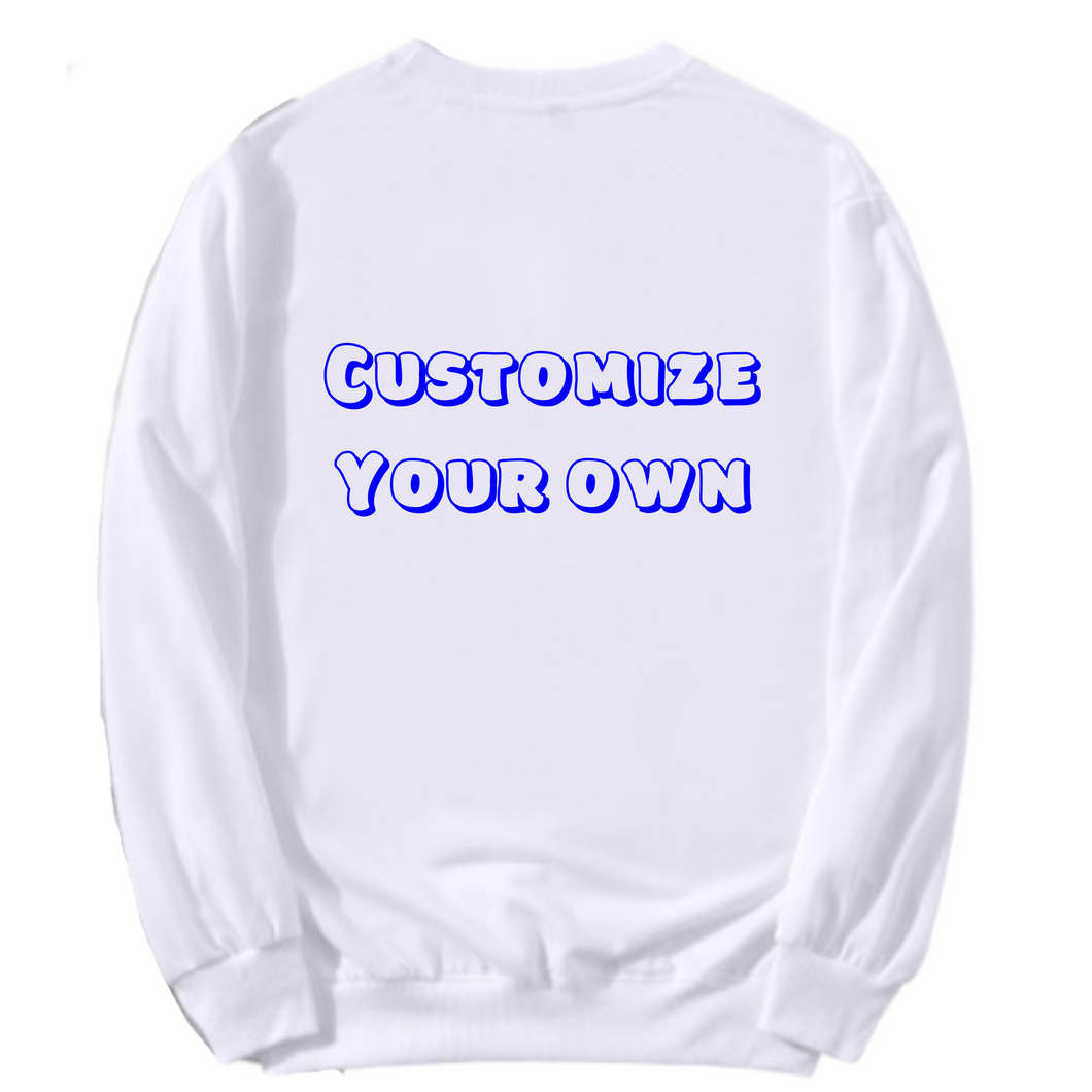 Customized Sweatshirt -Mens(Unisex) sizes